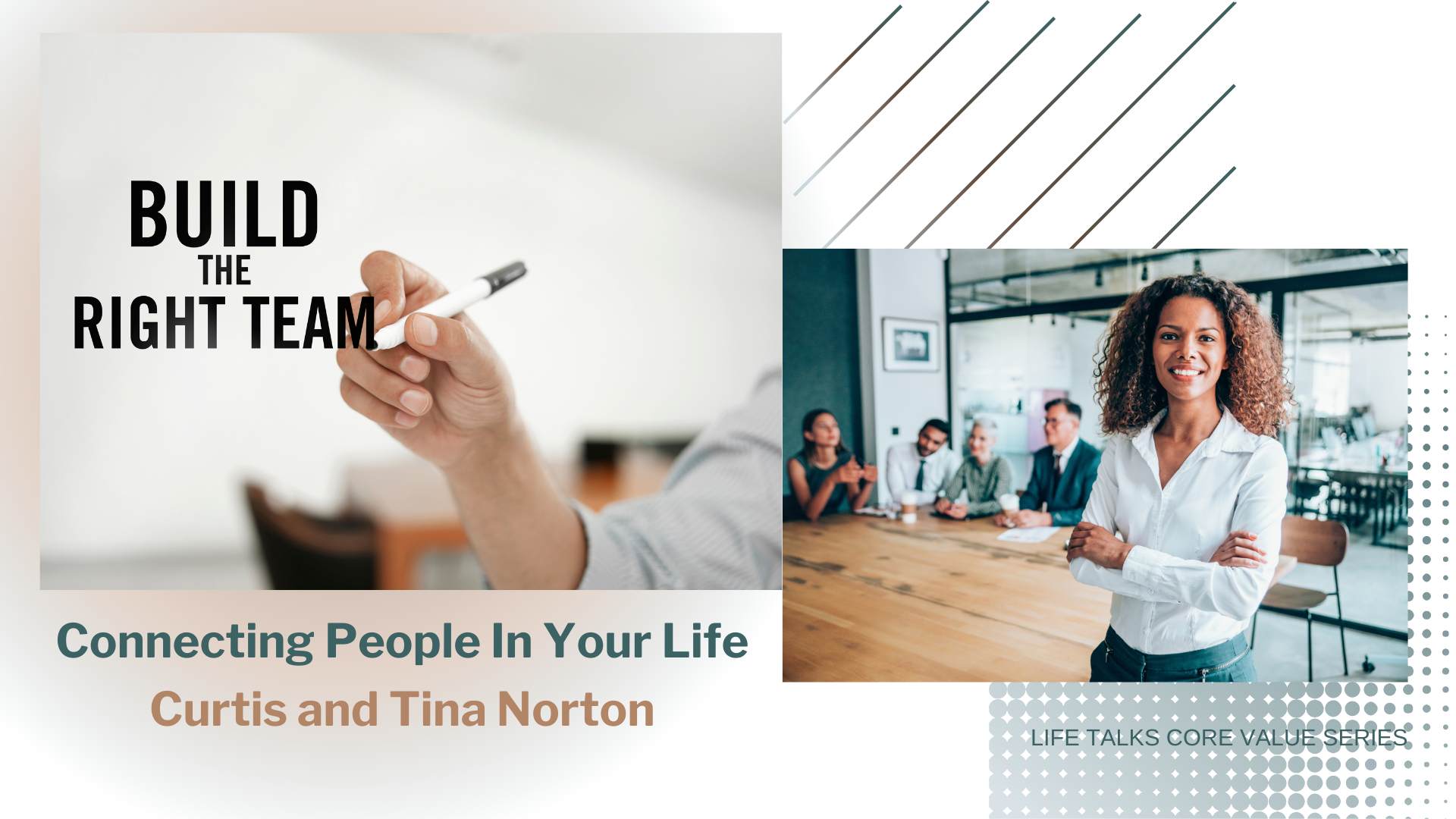 Build The Right Team - Connecting People In Your Life